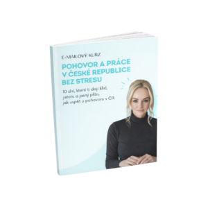 Pohovor a práce v České republice bez stresu | E-MAILOVÝ KURZ